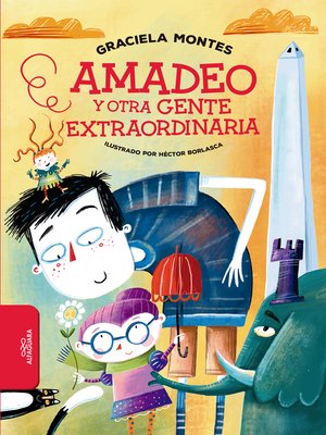 cover image of Amadeo y otra gente extraordinaria